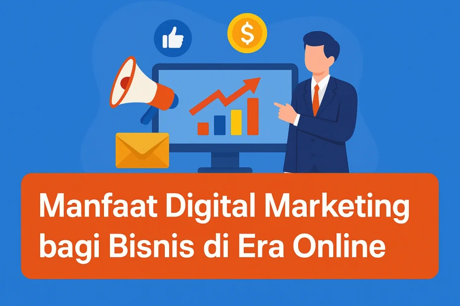 manfaat digital marketing untuk bisnis